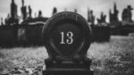 ¿Cómo el número 13 se convirtió en sinónimo de mala suerte en Occidente?