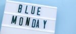 Blue Monday: Qué es y cómo contrarrestarlo