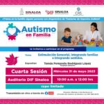 El Centro de Autismo de DIF Sinaloa invita a la Cuarta Sesión del Programa “Autismo en Familia”