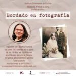 Este lunes 26 inicia el taller “Bordado en fotografía”, en el MASIN