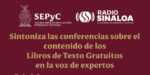 SEPyC y Radio Sinaloa transmitirán en vivo conferencias sobre contenido de libros de texto