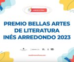 Abren la convocatoria para el Premio Bellas Artes de Literatura Inés Arredondo 2023