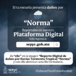 SEPyC inicia levantamiento en Escuelas tras paso de “Norma”