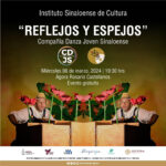 Danza Joven de Sinaloa presenta Reflejos y espejos, el próximo martes 5