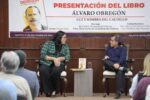Presentan en el Congreso de Sinaloa el libro “Álvaro Obregón, luz y sombra del Caudillo”