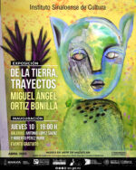 Expondrá Miguel Ángel Ortiz Bonilla “De la tierra, trayectos”