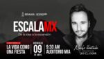 Nacho Llantada presentará en Culiacán su conferencia “La vida como una fiesta” en el lanzamiento de Escala MX