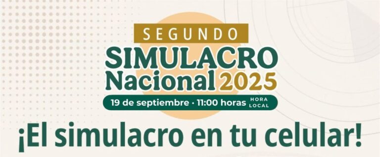 Generar una cultura de prevención y Protección Civil es el objetivo del Simulacro Nacional 2025