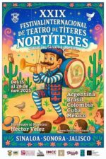 Festival Internacional Nortíteres 2025 llega a Culiacán con más de 30 espectáculos gratuitos