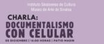Invita MASIN a la charla “Documentalismo con celular”, este viernes