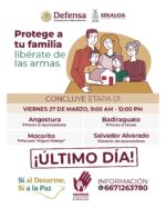 Últimas horas del Desarme Voluntario 2026 en Salvador Alvarado, Angostura, Badiraguato y Mocorito