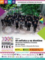 La OSSLA presentan “El solista y su destino” dentro del Festival de la UAS La OSSLA presentan “El solista y su destino” dentro del Festival de la UAS
